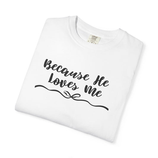Because He Loves Me